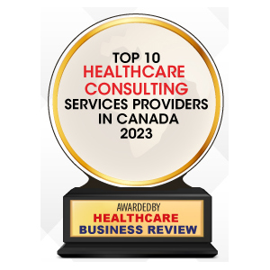 Top 10 Healthcare Consulting Services Companies in Canada - 2023